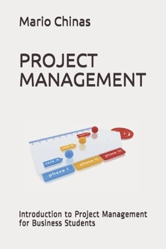 Paperback Project Management: Introduction to Project Management for Business Students Book