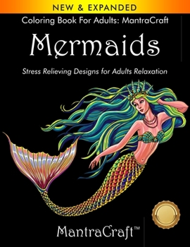 Paperback Coloring Book for Adults: MantraCraft: Mermaids: Stress Relieving Designs for Adults Relaxation Book