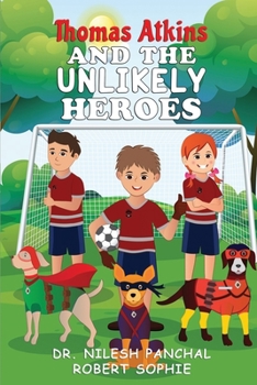 Paperback Thomas Atkins and the Unlikely Heroes Book