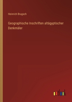 Paperback Geographische Inschriften altägyptischer Denkmäler [German] Book