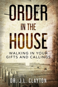 Paperback Order in The House: Walking in your gifts and callings Book