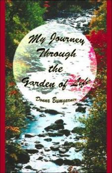 Paperback My Journey Through The Garden Of Life Book
