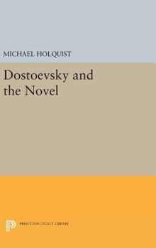 Hardcover Dostoevsky and the Novel Book