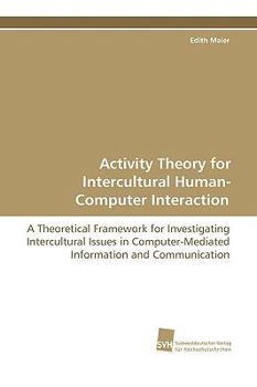 Paperback Activity Theory for Intercultural Human-Computer Interaction Book