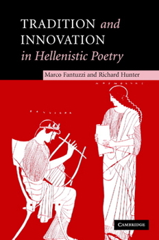 Hardcover Tradition and Innovation in Hellenistic Poetry Book