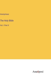 Hardcover The Holy Bible: Vol. I Part II Book