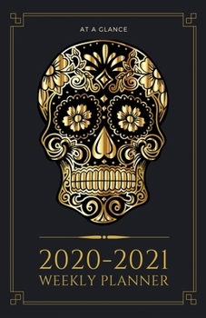 Paperback At a Glance 2020-2021 Weekly Planner: Gold Yellow Skull Design 2 Year / 24 Month Pocket Planner for Purse - Jan 2020 - Dec 2021 Calendar - Size: 5.5" Book