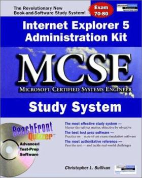 Paperback Internet Explorer 5 Administration Kit MCSE Study System [With CDROM] Book