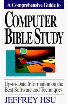 Paperback Computer Bible Study: Up-To-Date Information on the Best Software and Techniques Book