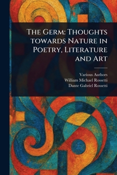 Paperback The Germ: Thoughts Towards Nature in Poetry, Literature and Art Book