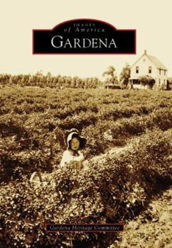 Gardena (Images of America) - Book  of the Images of America: California