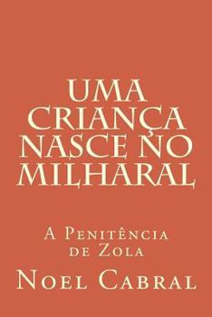 Paperback Uma Criança Nasce no Milharal: A Penitência de Zola [Portuguese] Book