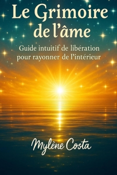 Paperback Le grimoire de l'âme [French] Book