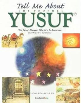 Hardcover Tell Me about the Prophet Yusuf Book