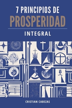 Paperback 7 principios de prosperidad integral [Spanish] Book