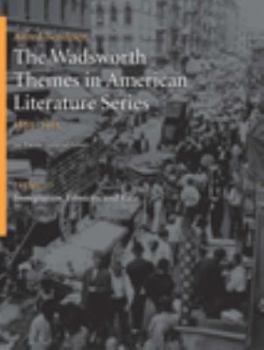 Paperback The Wadsworth Themes in American Literature Series, 1865-1915: Theme 11: Immigration, Ethnicity, and Race Book