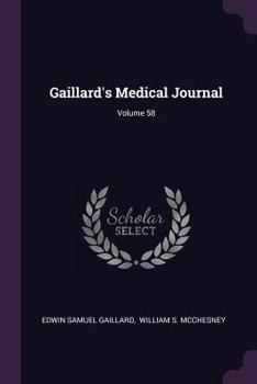 Paperback Gaillard's Medical Journal; Volume 58 Book