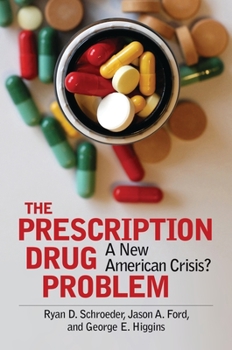 Hardcover The Prescription Drug Problem: A New American Crisis? Book