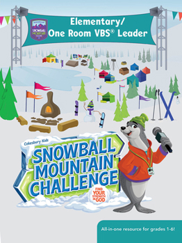 Paperback Vbs 2026 Snowball Mountain Challenge Elementary One Room Vbs Leader: Find Your Strength in God Book