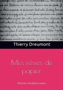 Paperback Mes rêves de papier: Poésies d'adolescence [French] Book