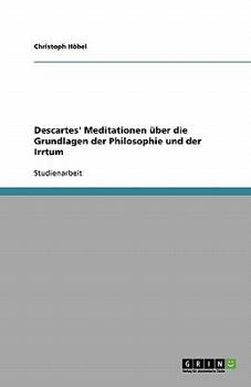 Paperback Descartes' Meditationen über die Grundlagen der Philosophie und der Irrtum [German] Book