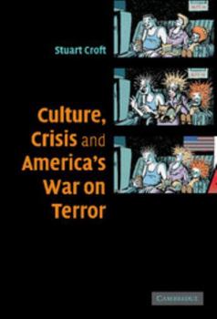 Hardcover Culture, Crisis and America's War on Terror Book