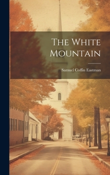 Hardcover The White Mountain Book