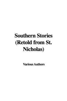 Paperback Southern Stories: Retold from St. Nicholas Book