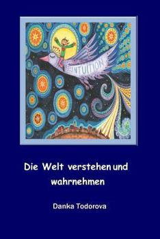 Paperback Die Welt verstehen und wahrnehmen [German] Book
