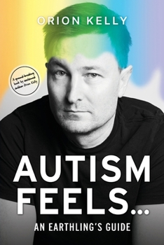 Paperback Autism Feels ...: An Earthling's Guide Book