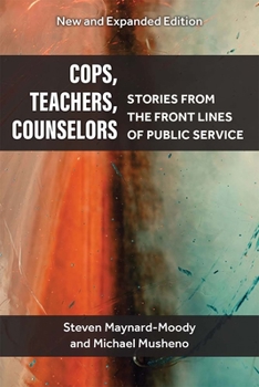 Paperback Cops, Teachers, Counselors: Stories from the Front Lines of Public Service Book