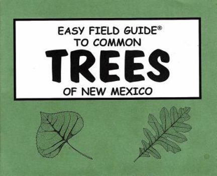 Paperback Easy Field Guide to Trees of New Mexico (Uk) Book