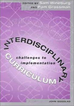 Paperback Interdisciplinary Curriculum: Challenges to Implementation Book