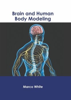 Hardcover Brain and Human Body Modeling Book