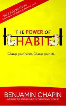 Paperback The Power Of Habit: How to Create Good Habits & Break Bad Habits Book