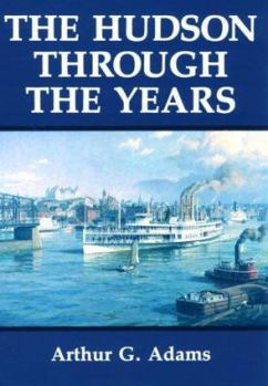 Paperback The Hudson Through the Years Book