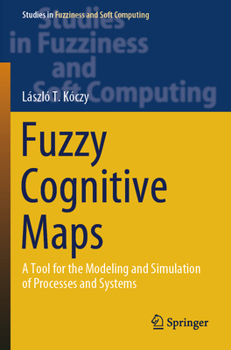 Paperback Fuzzy Cognitive Maps: A Tool for the Modeling and Simulation of Processes and Systems Book