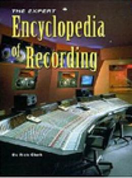 Paperback The Expert Encyclopedia of Recording Book