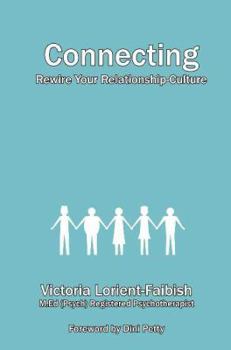 Paperback Connecting - Rewire Your Relationship-Culture Book