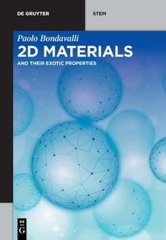 Paperback 2D Materials: And Their Exotic Properties Book