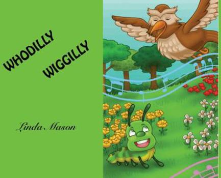 Hardcover Whodilly Wiggilly Book