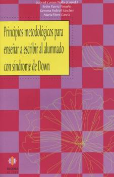 Principios metodológicos para enseñar a escribir al alumnado con síndrome de Down
