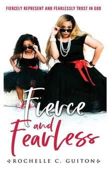 Paperback Fierce and Fearless Book