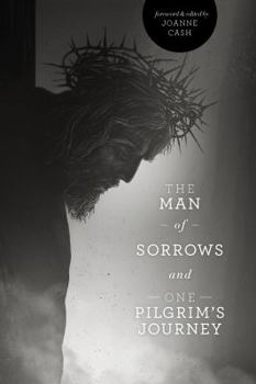 Paperback The Man of Sorrows and One Pilgrim's Journey Book