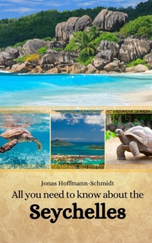 Paperback All you need to know about the Seychelles Book