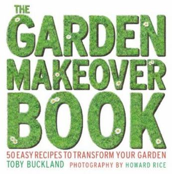 Hardcover The Garden Makeover Book
