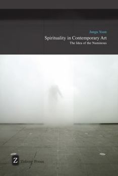 Paperback Spirituality in Contemporary Art: The Idea of the Numinous Book