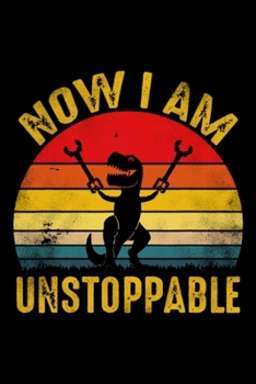 Paperback Vintage Now I Am Unstoppable Funny: Blank Lined Notebook Journal for Work, School, Office - 6x9 110 page Book