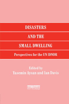 Paperback Disasters and the Small Dwelling: Perspectives for the UN IDNDR Book