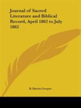 The Journal of Sacred Literature and Biblical Record, April 1862 to July 1862